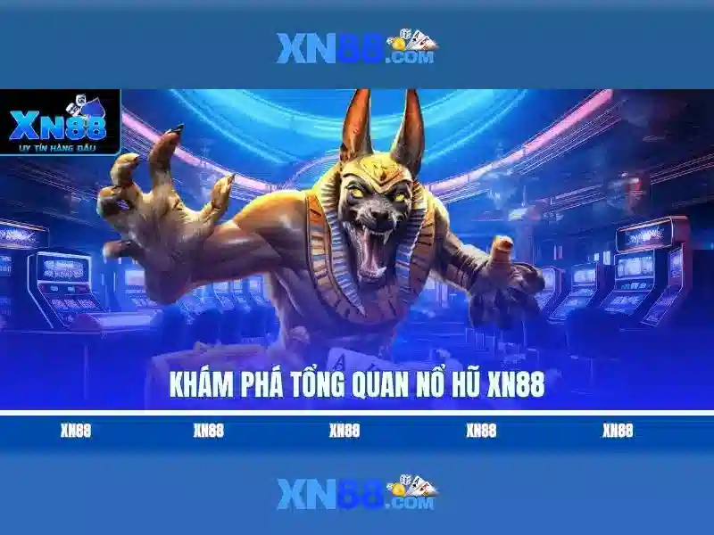  nền tảng Slot - XN88